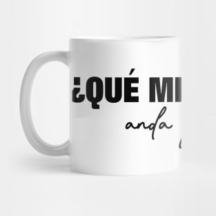 Qué Mirá Bobo Andá Pá Allá Argentina Messi Mug